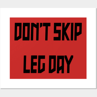 Don't Skip Leg Day Posters and Art